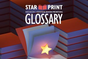 Glossary book terms for publishers and self-publishers.