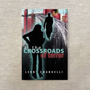 At the Crossroads of Terror - a Novel by Lenny Emanuelli.