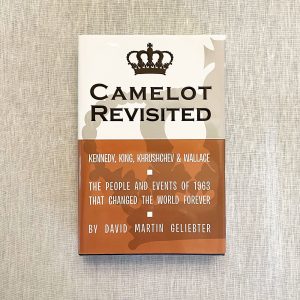 Camelot Revisited, a hardcover novel by David Martin Geliebter.
