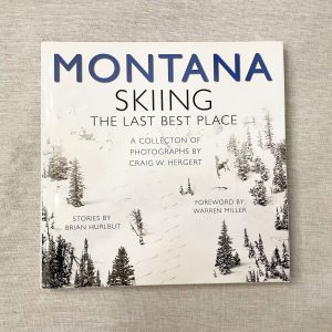 Montana Skiing the Last Best Place. Book printing at Star Print Brokers.