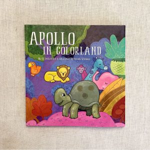 Apollo in Colorland by CC Rechsteiner and Illustrated by Patrick Williams.