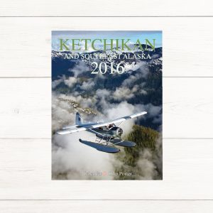 Ketchikan and Southeast Alaska wall calendar.
