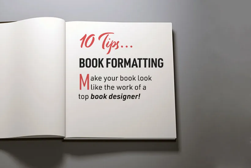 Book formatting for results – 10 tips