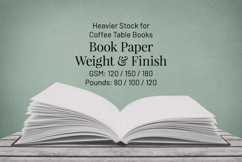 Book paper weight choices and finishes