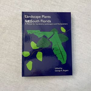 Landscape Plants of South Florida reprint
