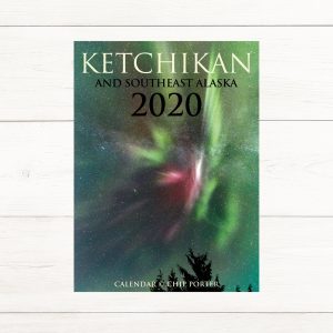 Ketchikan and Southeast Alaska wall calendar.